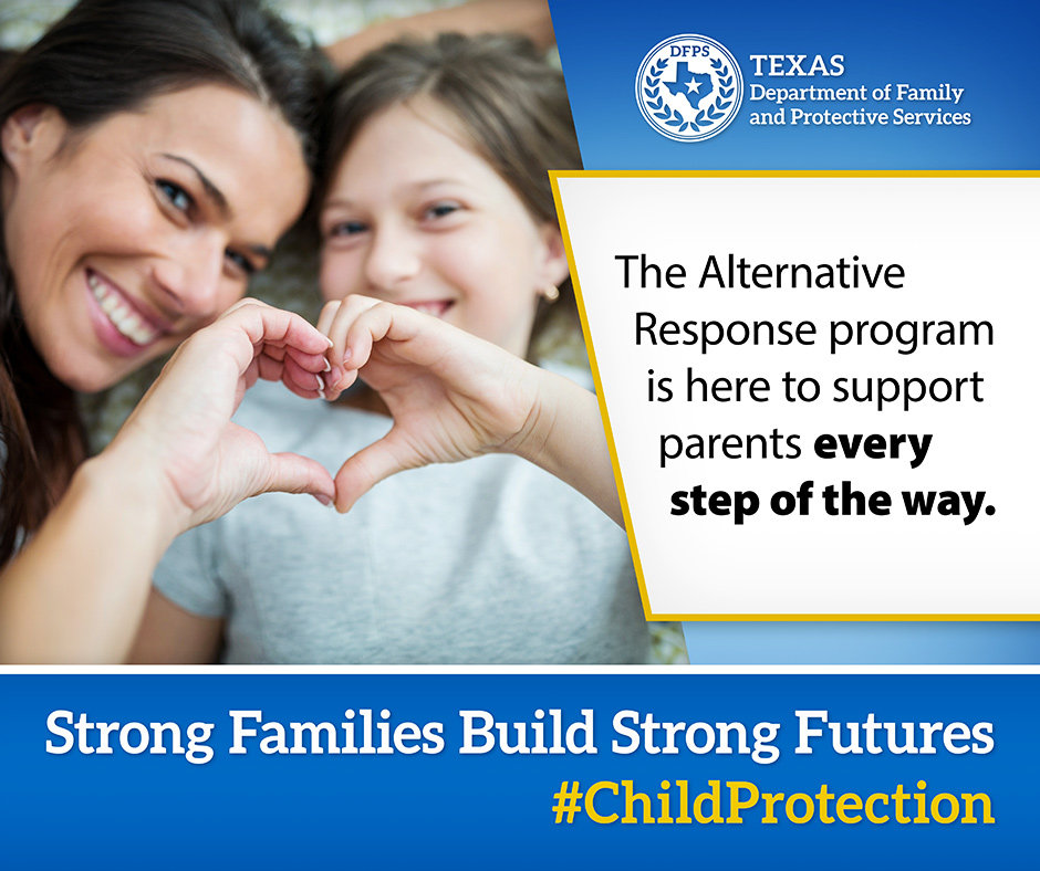 DFPS Strong Families build strong futures. The alternative response program is here to support parents every step of the way. #childprotection