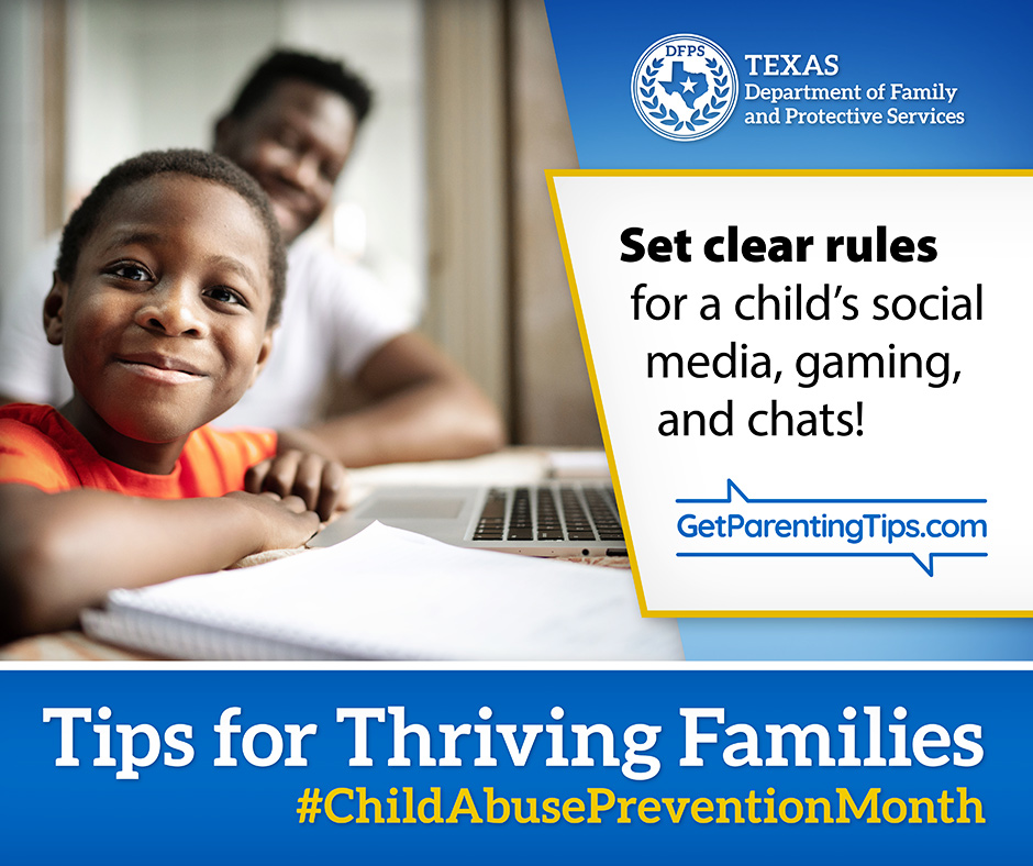 DFPS Tips for Thriving Families. Set clear rules for a child's social media, gaming, and chats! #ChildAbusePreventionMonth GetParentingTips.com