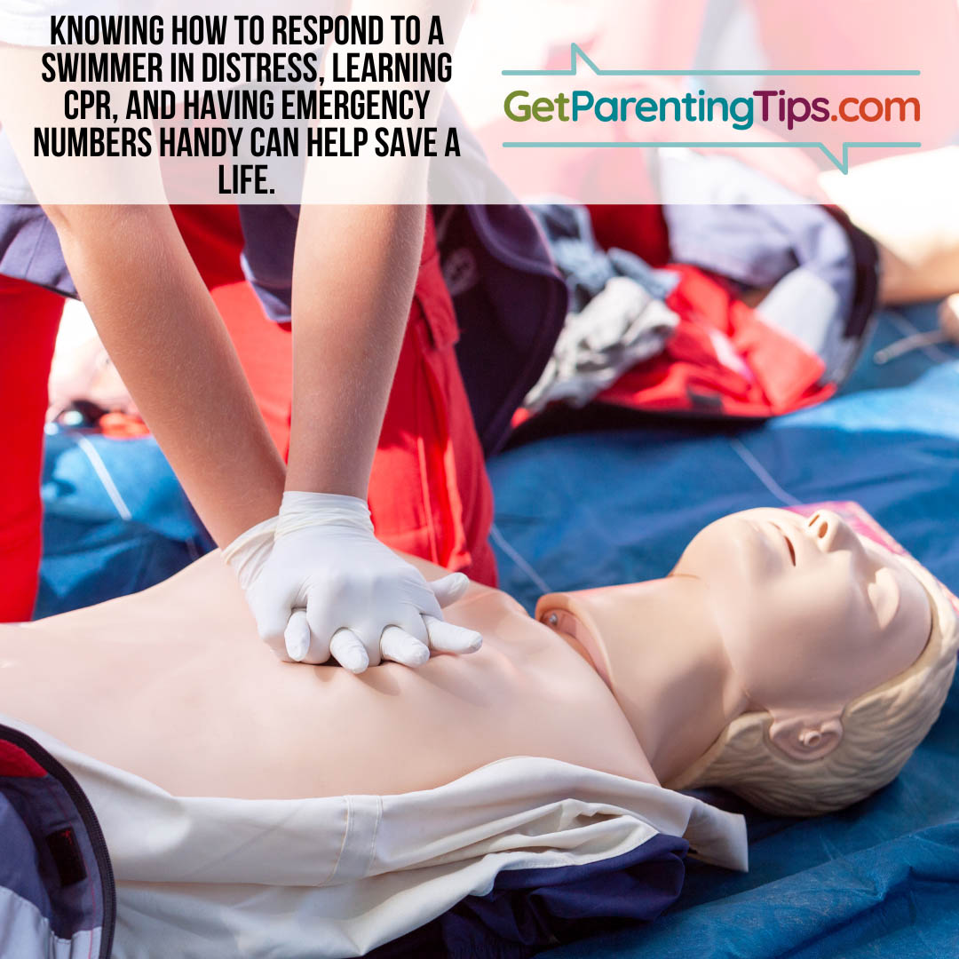 Knowing hot to respond to a swimmer in distress, learning CPR, and having emergency phone numbers can help save a life. GetParentingTips.com